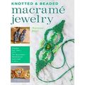 Knotted and Beaded Macrame Jewelry