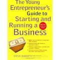 The Young Entrepreneur's Guide to Starting and Running a Business
