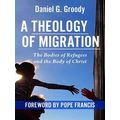 A Theology of Migration: