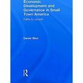 Economic Development and Governance in Small Town America