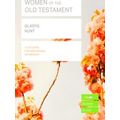 Women Of The Old Testament (Lifebuilder Study G...