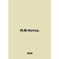 A.F.Kotsa. In Russian /A.F.Kotsa.