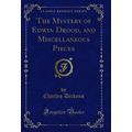 The Mystery of Edwin Drood, and Miscellaneous P...