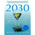 2030: How Today's Biggest Trends Will Collide A...