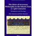 Islamicate Intellectual History-The Heirs of Avicenna: Philosophy in the Islamic