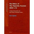 Nag Hammadi and Manichaean Studies-The Ethics of The Tripartite Tractate (NHC I,