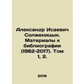 Alexander Isaevich Solzhenitsyn. Materials to t...