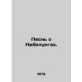A Song of Nibelunga. In Russian /Pesn o Nibelun...