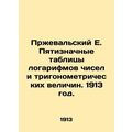 Przhevalsky E. Five-digit tables of logarithms of numbers and trigonometric val
