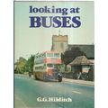 LOOKING AT BUSES by G. G. Hilditch. 1979 hb in ...