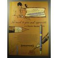1957 Sheaffer's Snorkel Pen Ad - So much to give and appreciate