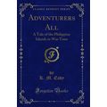 Adventurers All: A Tale of the Philippine Islan...