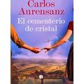 El Cementerio De Cristal / The Glass Cemetery