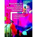 Road Map for Creative Problem Solving Techniques