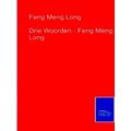 Drie Woorden - Feng Meng Long