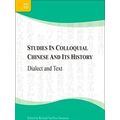 Studies in Colloquial Chinese and Its History