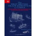 The First British Trade Expedition to China