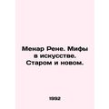 Menard Rene. Myths in Art. Old and New. In Russ...