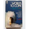 WORLDS TO COME - UK CORONET PAPERBACK, 1972