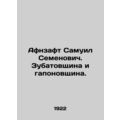 Afnzaft Samuel Semenovich. Zubatovshchina and G...