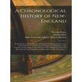 A Chronological History Of New-England