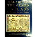 Blaeu's The Grand Atlas of the 17th Century World by Joan Blaeu