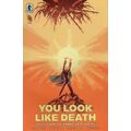 YOU LOOK LIKE DEATH: TALES FROM THE UMBERELLA A...
