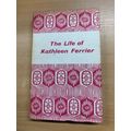 1956 "THE LIFE OF KATHLEEN FERRIER" WINIFRED FE...