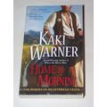 Kaki Warner - - Home By Morning - - The Heroes ...