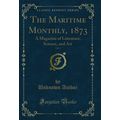 The Maritime Monthly, 1873, Vol. 2: A Magazine ...