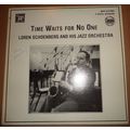 Loren Schoenberg SIGNED - TIME WAITS FOR NO ONE...