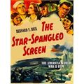 The Star-Spangled Screen, Updated And Expanded Edition