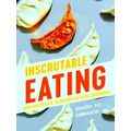 Intersectional Rhetorics Inscrutable Eating