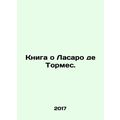 The Book of Lazaro de Tormes. In Russian /Kniga...