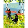 Writing Wild: Women Poets, Ramblers and Maveric...