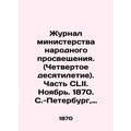 Journal of the Ministry of Public Education. (Fourth Decade). Part CLII. Novemb