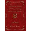 Memoirs of the Extraordinary Military Career of...
