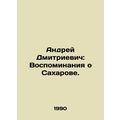 Andrei Dmitrievich: Memories of Sakharov.
