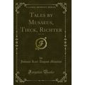 Tales by Musaeus, Tieck, Richter, Vol. 2 of 2 (...