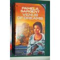 Venus of Dreams by Pamela Sargent PB | vg