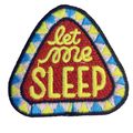 Let Me Sleep Iron on Patch Embroidered Small 5 ...