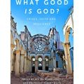 What Good is God?