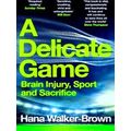 A Delicate Game
