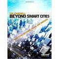 Beyond Smart Cities - How Cities Network, Learn and Innovate by Tim Campbell