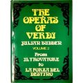 The Operas of Verdi 2 - From Il Travatore to La Forza Del Destino by Julian Budd