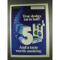 1978 True Cigarettes Ad - Slashes Tar in Half