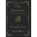 The Skystone, Vol. 1: A Romance of Prehistoric ...