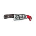 Beware of the Psycho Iron On Patch Embroidered ...