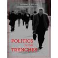 Politics in the Trenches