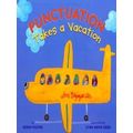 Punctuation Takes A Vacation Punctuation Takes A Vaca
